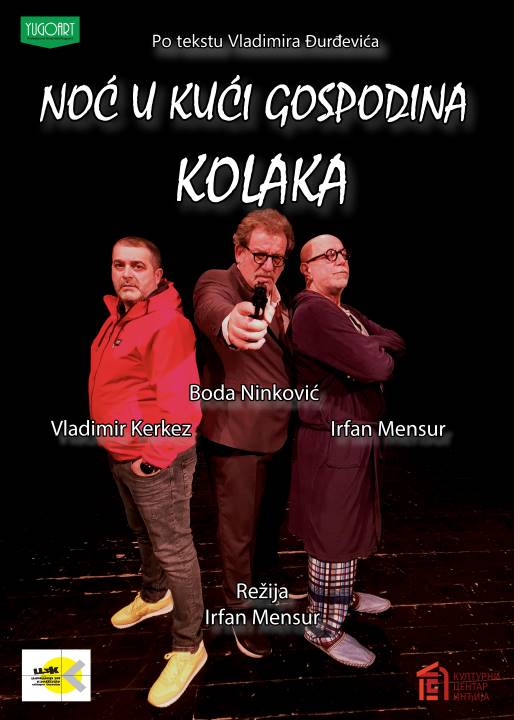 „Noć u kući gospodina Kolaka“ U Nikšićkom pozorištu 22. marta